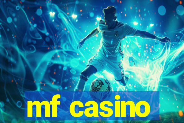 mf casino